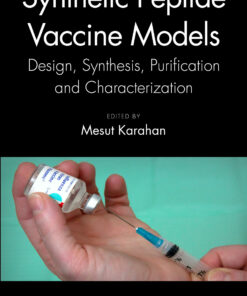 Synthetic Peptide Vaccine Models: Design Synthesis Purification and Characterization ebook
