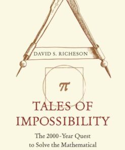 Tales of Impossibility: The 2000-Year Quest to Solve the Mathematical Problems of Antiquity ebook