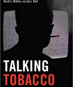 Talking Tobacco: Interpersonal Organizational and Mediated Messages ebook