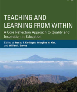Teaching and Learning from Within: A Core Reflection Approach to Quality and Inspiration in Education ebook