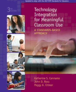 Technology Integration for Meaningful Classroom Use: A Standards-Based Approach, 3rd Edition ebook