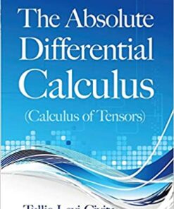 The Absolute Differential Calculus (Calculus of Tensors) ebook