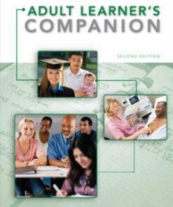 The Adult Learner's Companion: A Guide for the Adult College Student 2nd Edition ebook