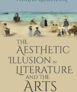 The Aesthetic Illusion in Literature and the Arts ebook