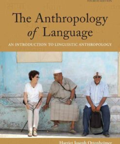 The Anthropology of Language: An Introduction to Linguistic Anthropology 4th Edition ebook