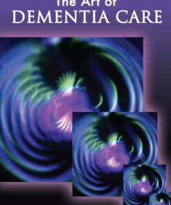 The Art of Dementia Care 1st Edition ebook