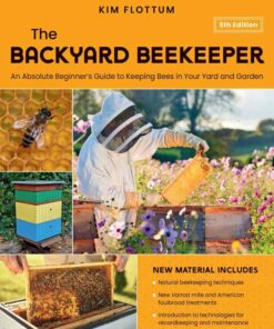 The Backyard Beekeeper: An Absolute Beginner's Guide to Keeping Bees in Your Yard and Garden ebook