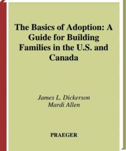 The Basics of Adoption: A Guide for Building Families in the U.S. and Canada ebook
