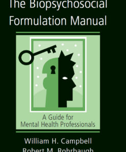 The Biopsychosocial Formulation Manual: A Guide for Mental Health Professionals ebook