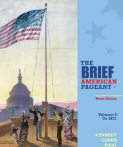 The Brief American Pageant: A History of the Republic Volume I: To 1877 9th Edition ebook