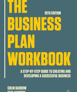 The Business Plan Workbook: A Step-By-Step Guide to Creating and Developing a Successful Business 10th Edition ebook