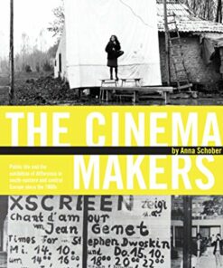The Cinema Makers: Public Life and the Exhibition of Difference in South-Eastern and Central Europe Since the 1960s ebook