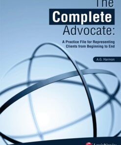 The Complete Advocate: A Practice File for Representing Clients from Beginning to End ebook
