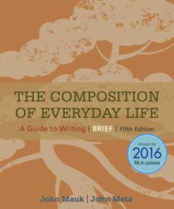 The Composition of Everyday Life Brief 2016 MLA Update 5th Edition ebook