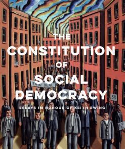 The Constitution of Social Democracy: Essays in Honour of Keith Ewing ebook