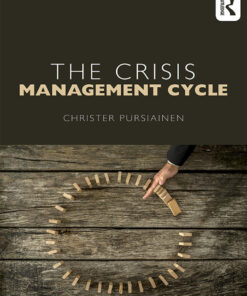The Crisis Management Cycle: Theory and Practice ebook