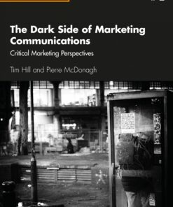 The Dark Side of Marketing Communications: Critical Marketing Perspectives ebook