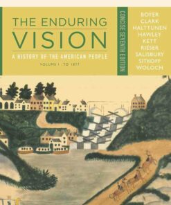 The Enduring Vision: A History of the American People Volume I: To 1877 Concise 7th Edition ebook