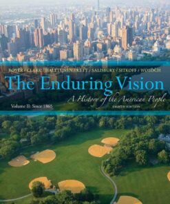 The Enduring Vision: A History of the American People Volume II: Since 1865 8th Edition ebook
