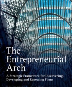 The Entrepreneurial Arch: A Strategic Framework for Discovering Developing and Renewing Firms ebook
