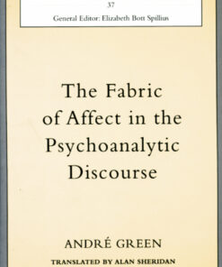 The Fabric of Affect in the Psychoanalytic Discourse ebook