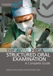 The Final FRCA Structured Oral Examination: A Complete Guide ebook