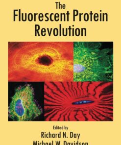 The Fluorescent Protein Revolution 1st Edition ebook