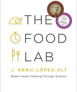 The Food Lab: Better Home Cooking Through Science ebook