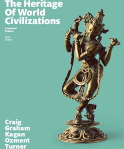 The Heritage of World Civilizations , Combined Volume, 10th Edition ebook