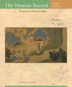 The Human Record: Sources of Global History Volume I: To 1500 7th Edition ebook
