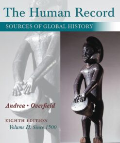The Human Record: Sources of Global History Volume II: Since 1500 8th Edition ebook