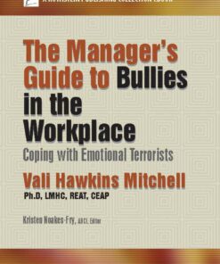 The Manager's Guide to Bullies in the Workplace: Coping with Emotional Terrorists ebook