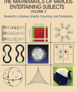 The Mathematics of Various Entertaining Subjects: Research in Games Graphs Counting and Complexity Volume 2 ebook