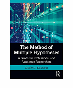 The Method of Multiple Hypotheses: A Guide for Professional and Academic Researchers ebook
