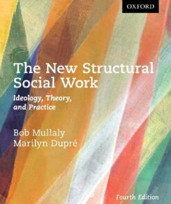 The New Structural Social Work: Ideology Theory and Practice 4th Edition ebook
