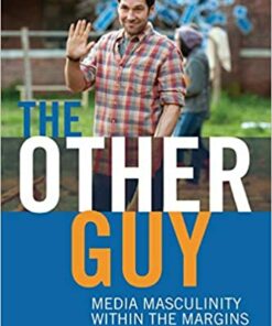 The Other Guy: Media Masculinity Within the Margins ebook