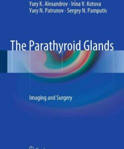 The Parathyroid Glands: Imaging and Surgery ebook