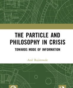 The Particle and Philosophy in Crisis: Towards Mode of Information ebook