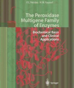 The Peroxidase Multigene Family of Enzymes: Biochemical Basis and Clinical Applications ebook