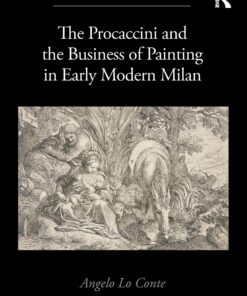 The Procaccini and the Business of Painting in Early Modern Milan ebook
