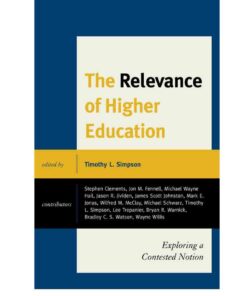 The Relevance of Higher Education: Exploring a Contested Notion ebook