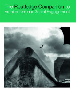 The Routledge Companion to Architecture and Social Engagement ebook