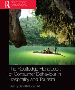 The Routledge Handbook of Consumer Behaviour in Hospitality and Tourism 1st Edition ebook