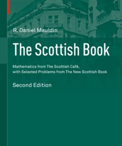 The Scottish Book: Mathematics from The Scottish Caf� with Selected Problems from The New Scottish Book ebook