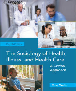 The Sociology of Health Illness and Health Care: A Critical Approach 8th Edition ebook