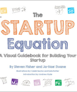 The Startup Equation: A Visual Guid
to Building Your Startup ebook