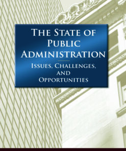 The State of Public Administration: Issues Challenges and Opportunities ebook