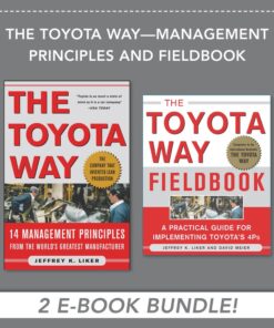 The Toyota Way - Management Principles and Fieldbook (BUNDLE) ebook