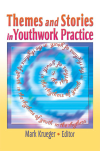 Themes and Stories in Youthwork Practice ebook