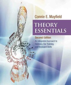 Theory Essentials: An Integrated Approach to Harmony Ear Training and Keyboard Skills 2nd Edition ebook